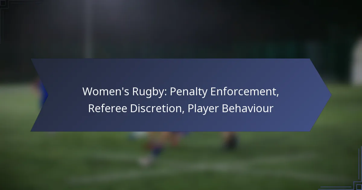 Women’s Rugby: Penalty Enforcement, Referee Discretion, Player Behaviour