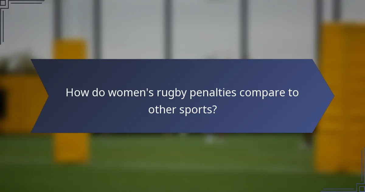 How do women's rugby penalties compare to other sports?