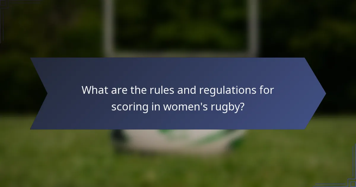 What are the rules and regulations for scoring in women's rugby?
