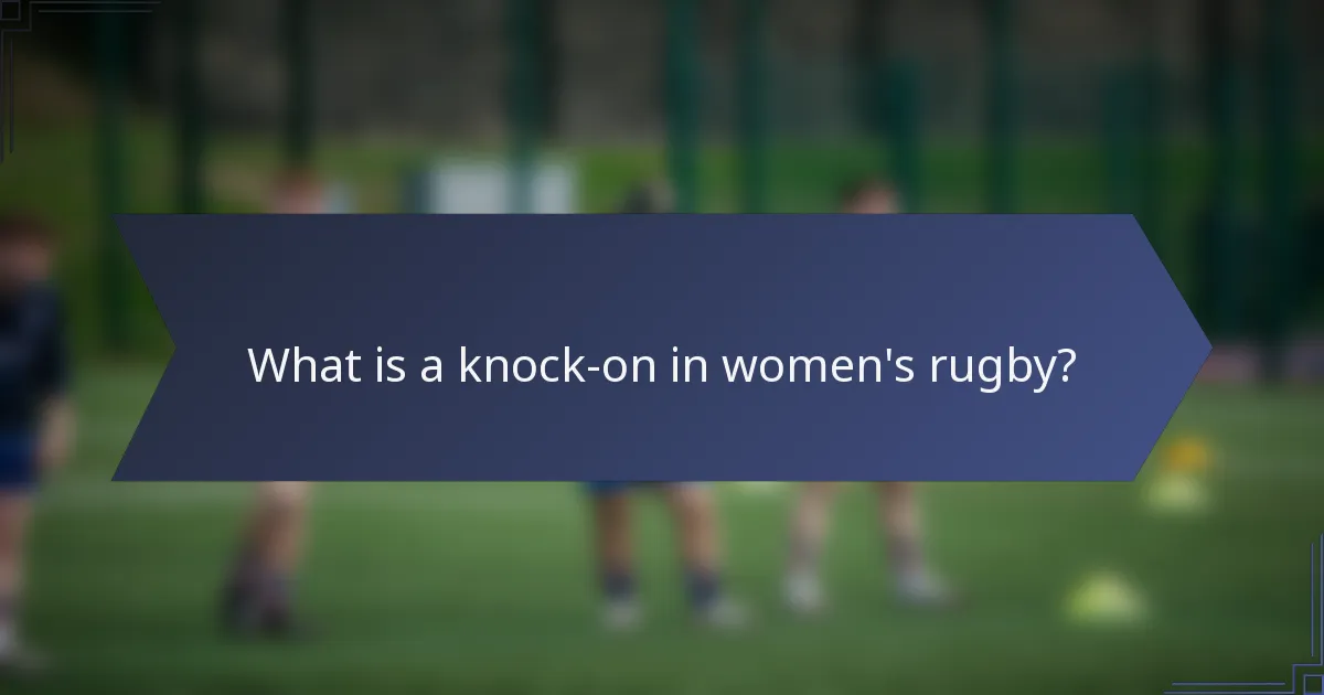 What is a knock-on in women's rugby?